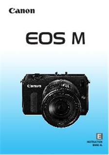 Canon EOS M manual. Camera Instructions.